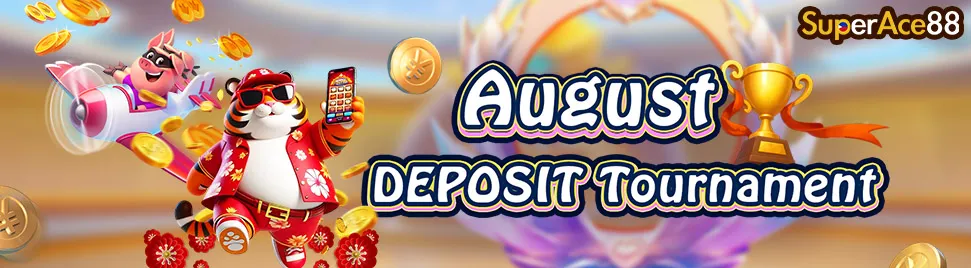 August DEPOSIT Tournament
